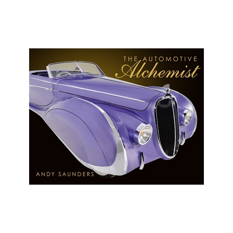 The Automotive Alchemist - Andy Saunders