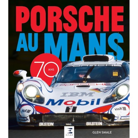 Porsche au Mans, 70 ans - French edition