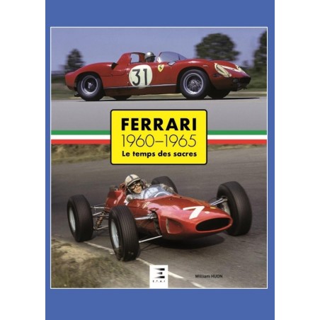 Ferrari 1960-1965 Le temps des sacres - French Edition