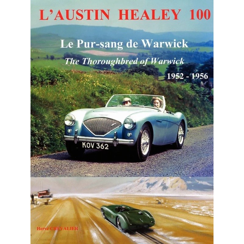 Austin Healey 100 - Le pur sang de Warwick