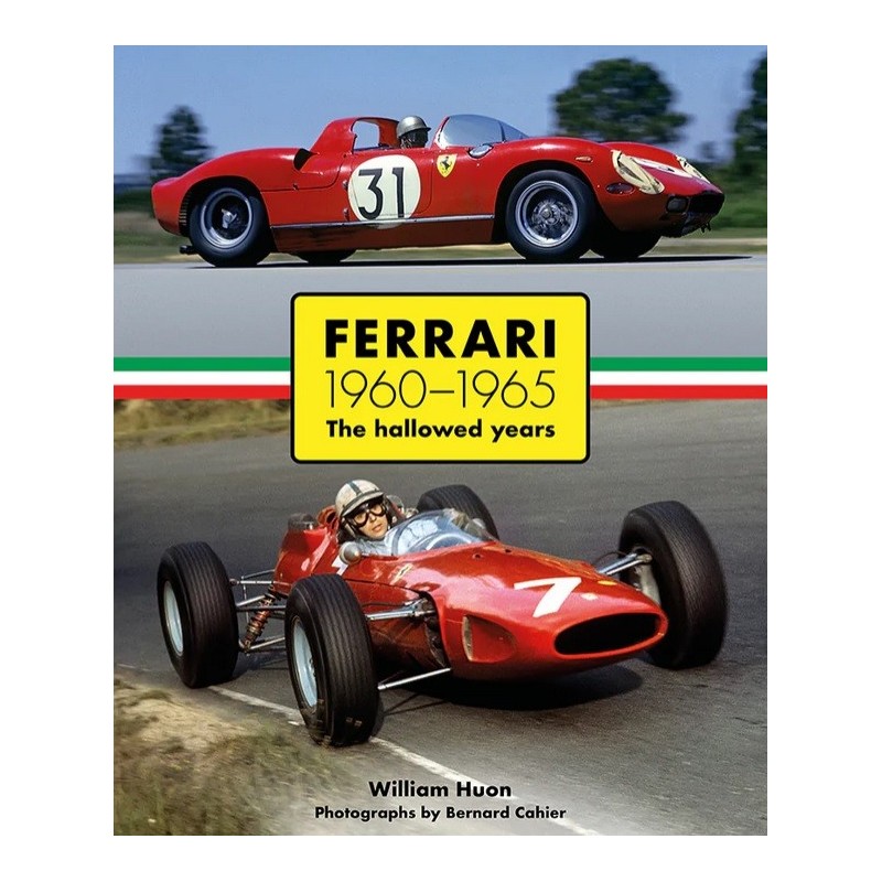 FERRARI 1960–1965 The Hallowed Years - English Edition