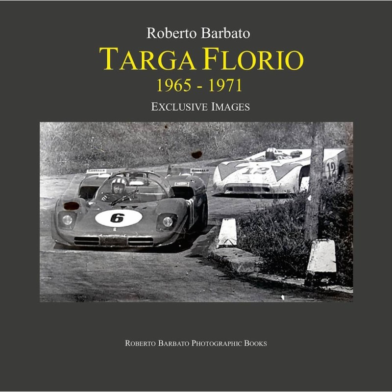 Targa Florio 1965-1971 - Exclusive Images