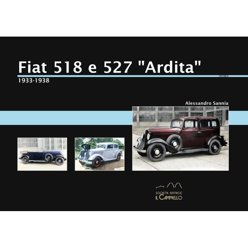Fiat 518 e 527 "Ardita". 1933-1938 Fiat 518 e 527 "Ardita". 1933-1938