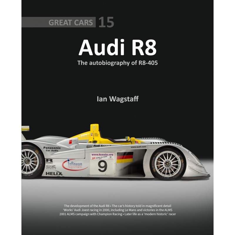AUDI R8 – The Autobiography of R8-405 Great Cars series 15
