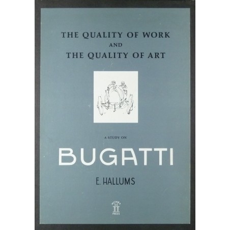 A study on BUGATTI The Quality of Work & the Quality of Art A study on BUGATTI The Quality of Work & the Quality of Art