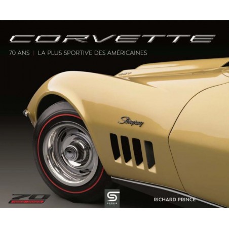 Corvette 70 ans La plus sportive des américaines