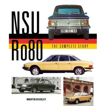 NSU RO80 The Complete Story