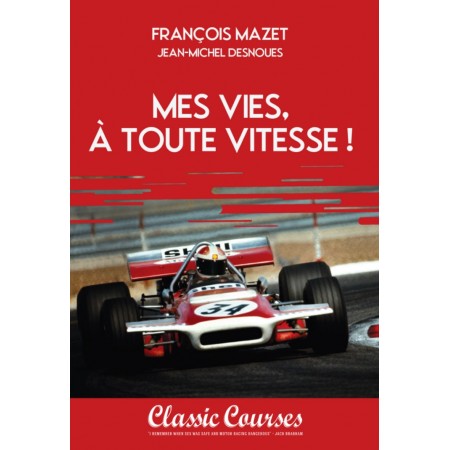 François Mazet, Mes vies à...