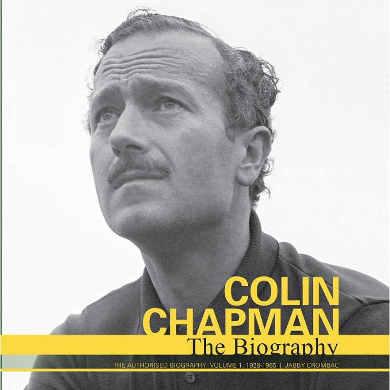 Colin Chapman: The Authorised Biography