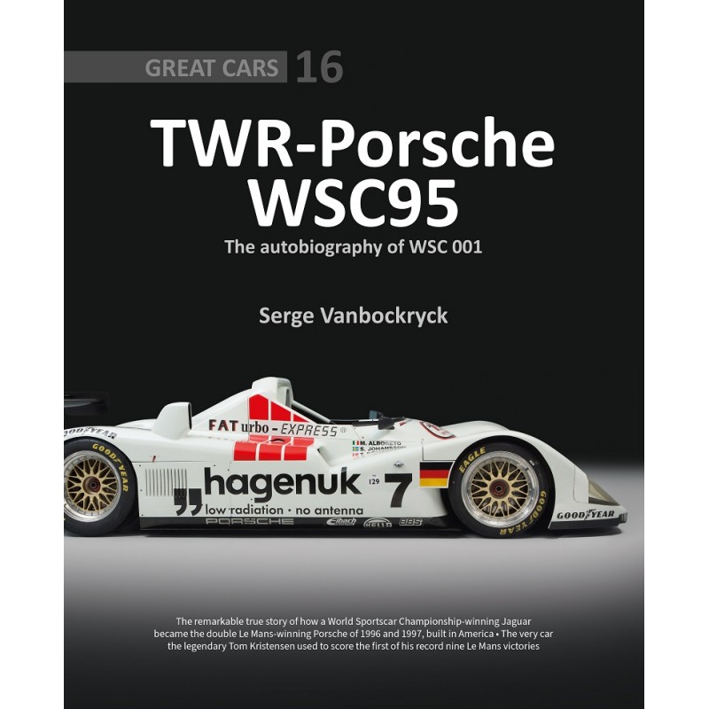 TWR – Porsche WSC95 – The Autobiography of WSC 001