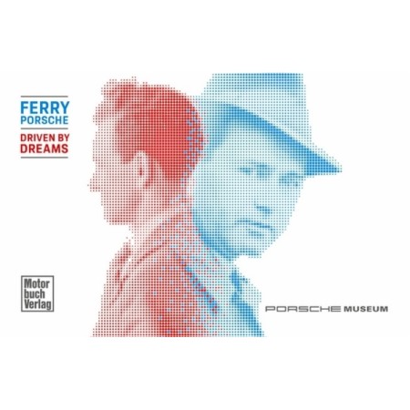 Ferry Porsche Driven by Dreams