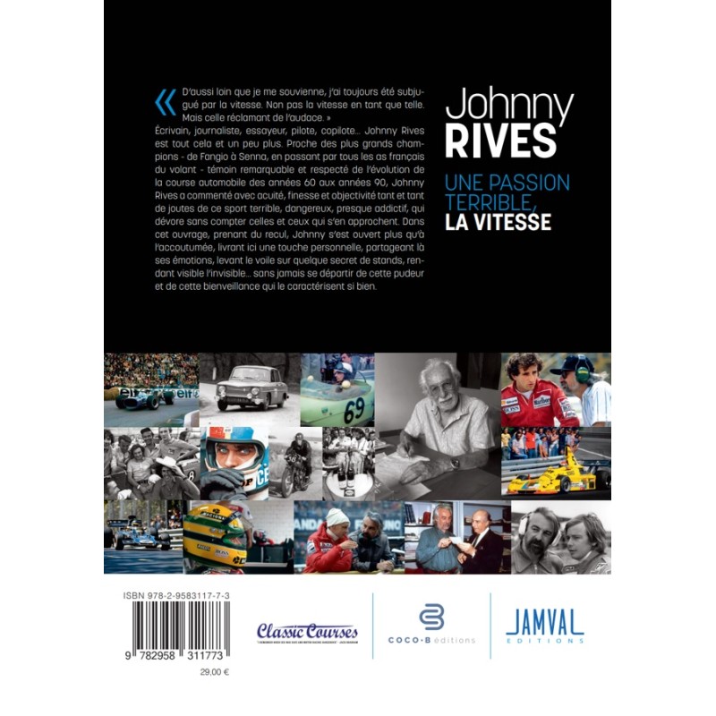 Johnny Rives Une passion terrible, la vitesse Johnny Rives Une passion terrible, la vitesse