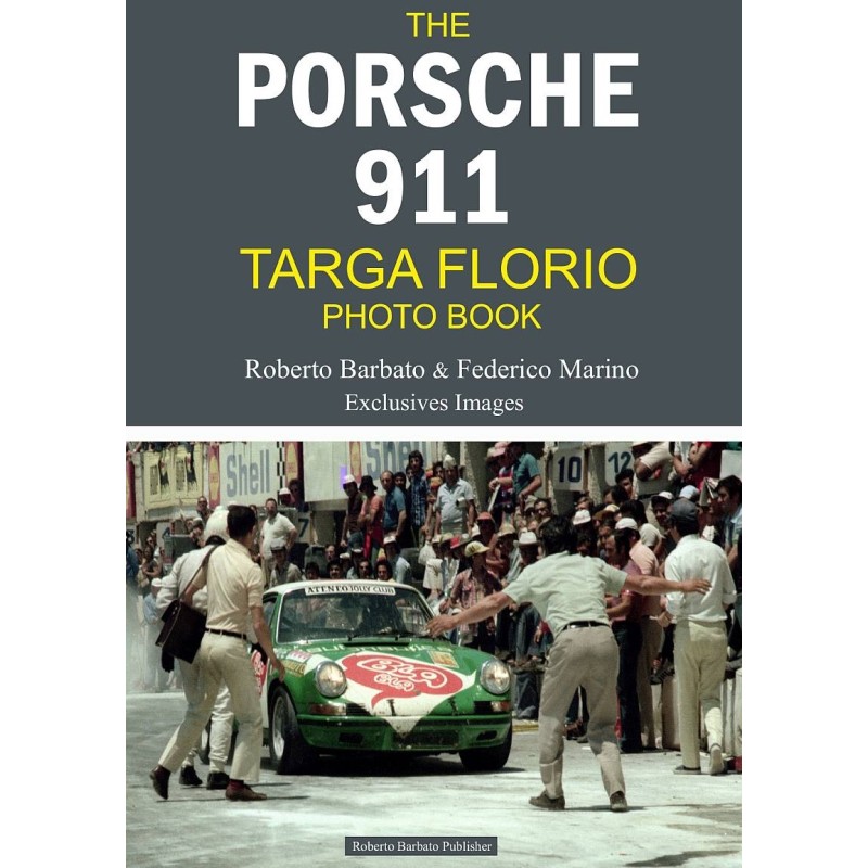 The Porsche 911 Targa Florio Photo book