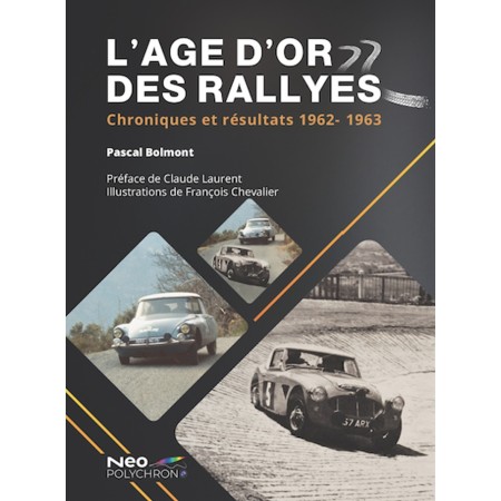 L’Age d’Or des Rallyes...