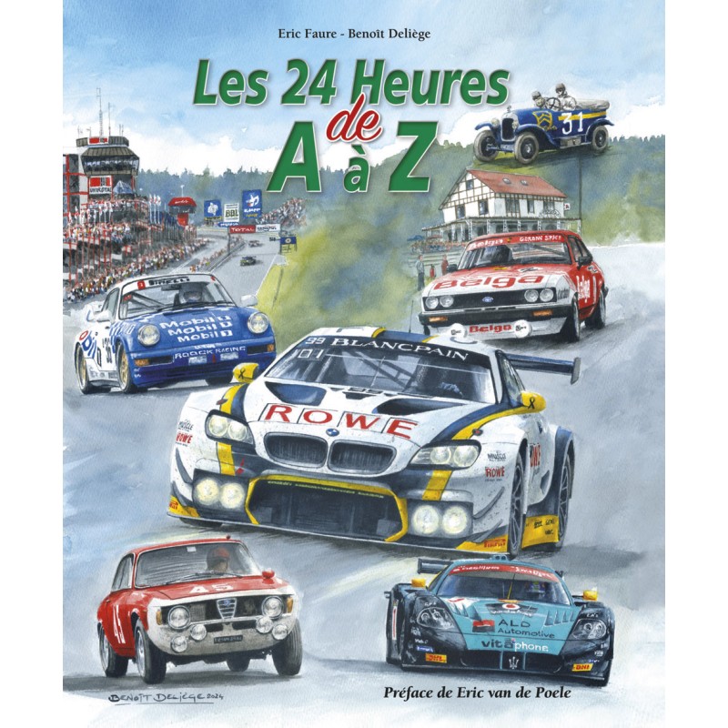 Les 24 Heures de Francorchamps tome 1 - de A à Z