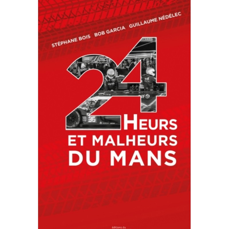 24 Heurs et malheurs du Mans