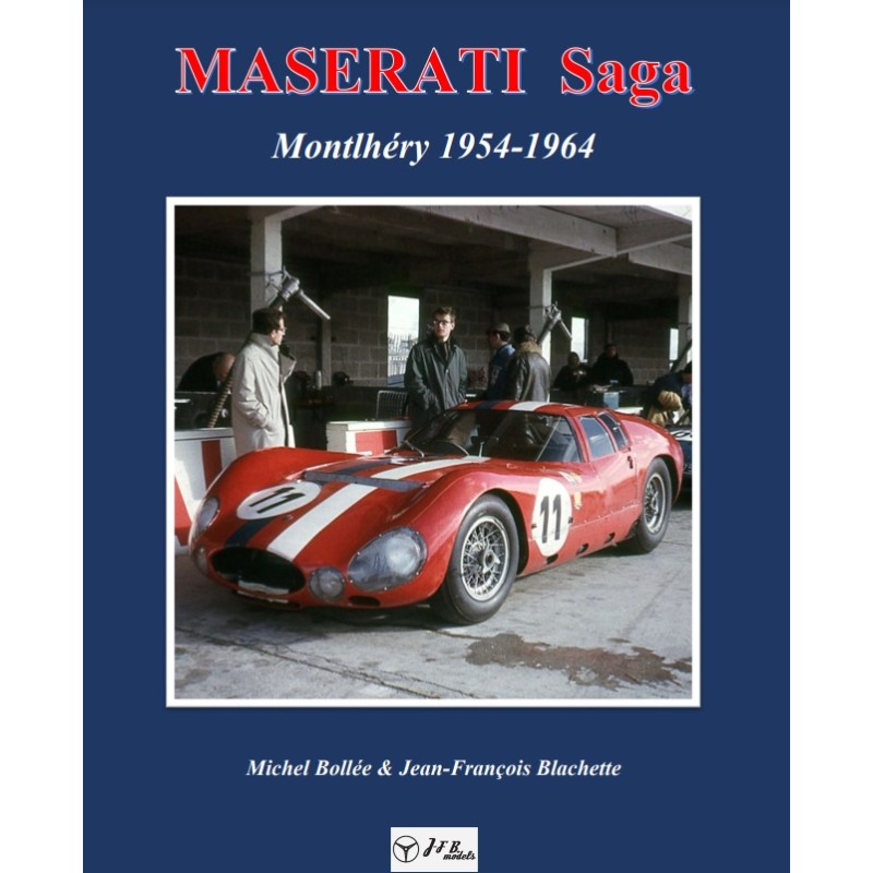 Maserati saga - Montlhéry 1954-1964