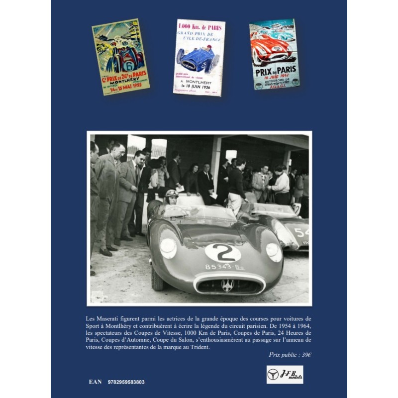 Maserati saga - Montlhéry 1954-1964