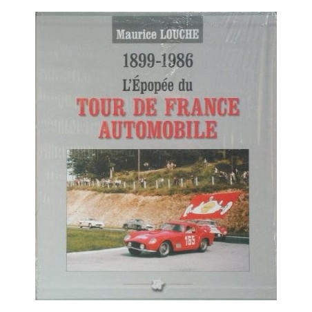 L'Epopée du Tour de France Automobile 1899-1986