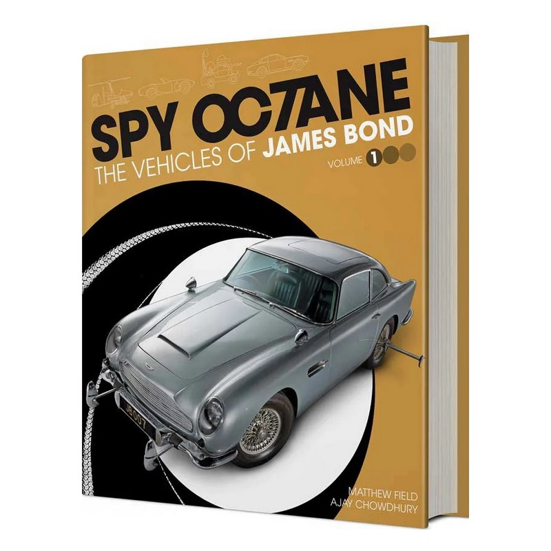 Spy Octane – The Vehicles of James Bond (Volume I)