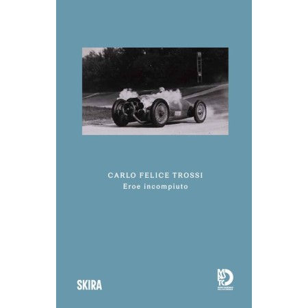 Carlo Felice Trossi Eroe...