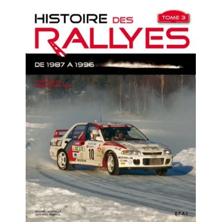 Histoire des Rallyes, Tome 3 1987-1996