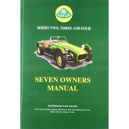 Seven Owners Manual Series...