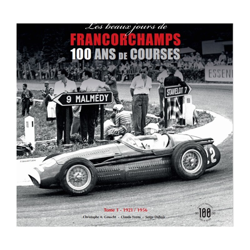 Les beaux jours de Francorchamps - 100 ans de course Volume 1