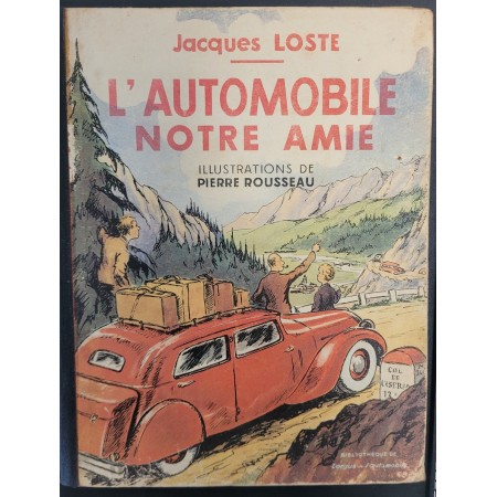 L'automobile notre amie...
