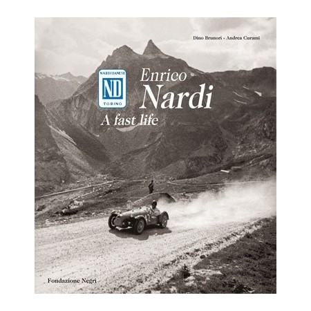 Enrico Nardi, A fast life