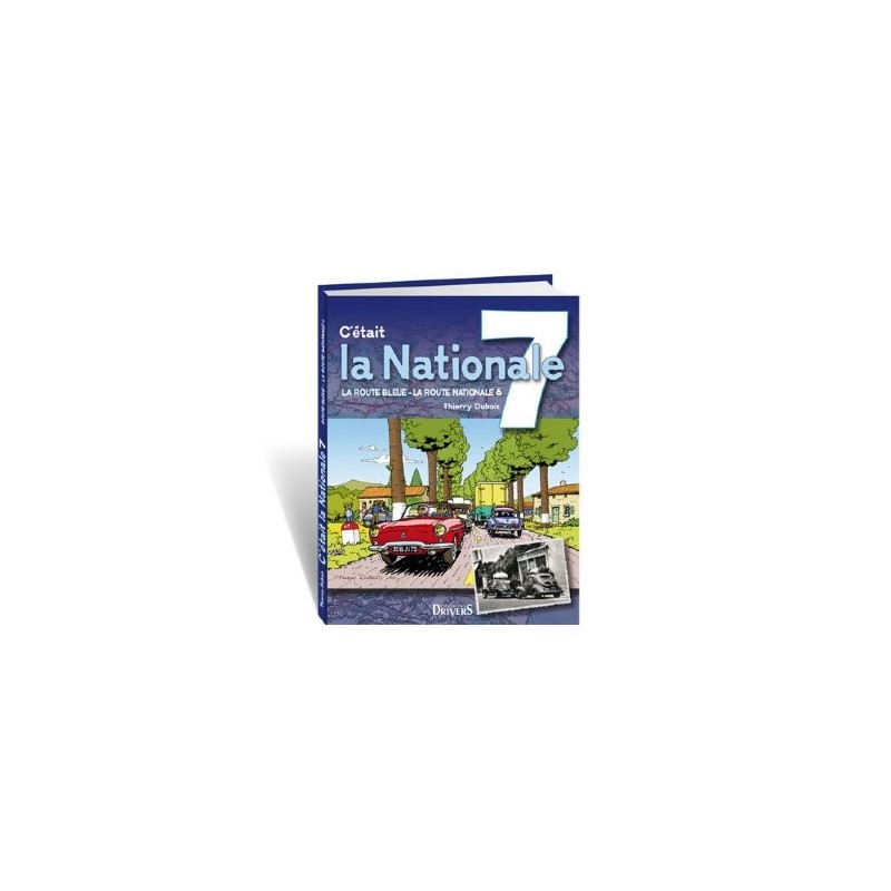 C'était la Nationale 7