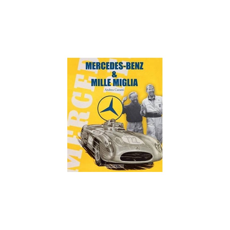 MERCEDES-BENZ & MILLE MIGLIA MERCEDES-BENZ & MILLE MIGLIA
