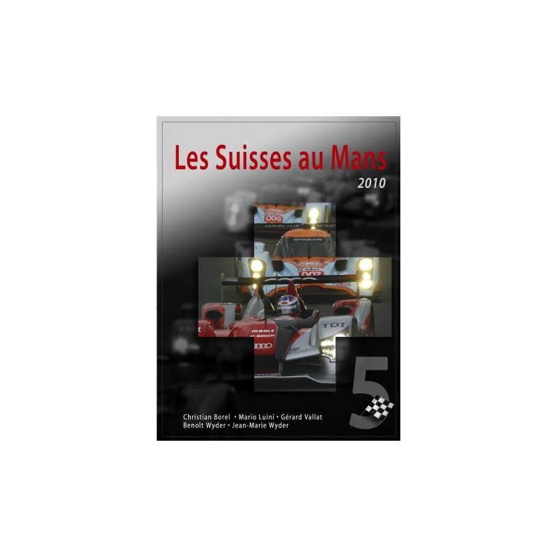 Les Suisses au Mans 2010