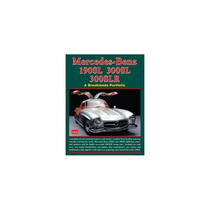Mercedes-Benz  190SL 300SL 300SLR  A Brooklands Portfolio Mercedes-Benz  190SL 300SL 300SLR  A Brooklands Portfolio