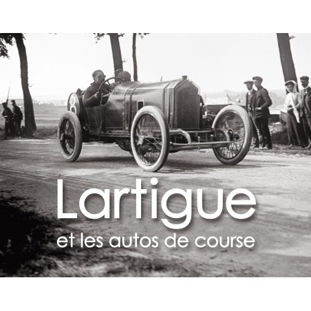 Lartigue et les autos de course Lartigue et les autos de course