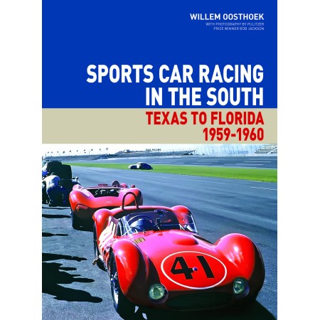 Sports Car Racing in the South: From Texas to Florida 1959-1960 