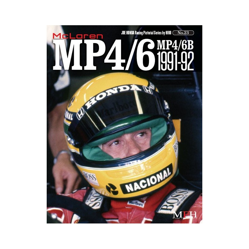 Racing Pictorial Series by HIRO No.23 : McLaren MP4/6, MP4/6B 1991-92