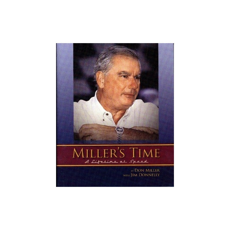 Miller's Time: A Lifetime at Speed