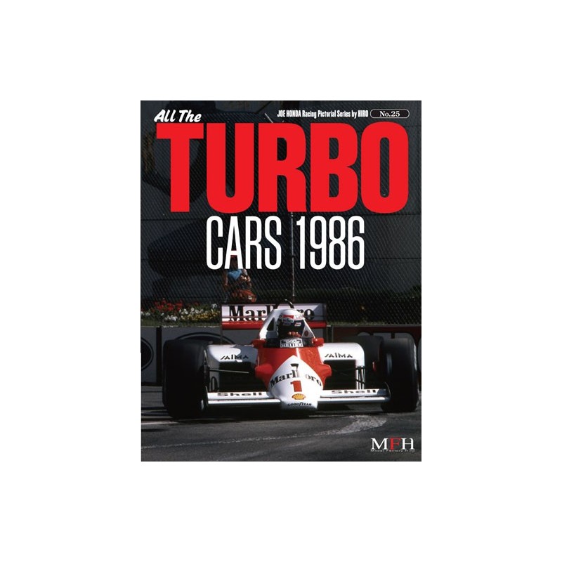 Racing Pictorial Series by HIRO No.25 : All The TURBO CARS 1986