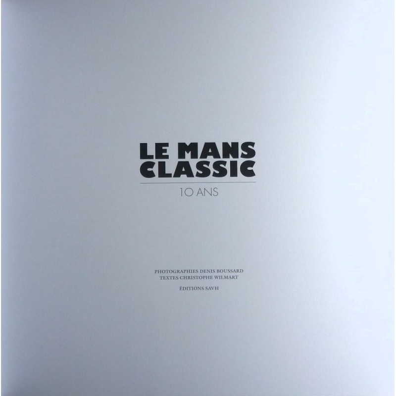 Le Mans Classic 10 ans