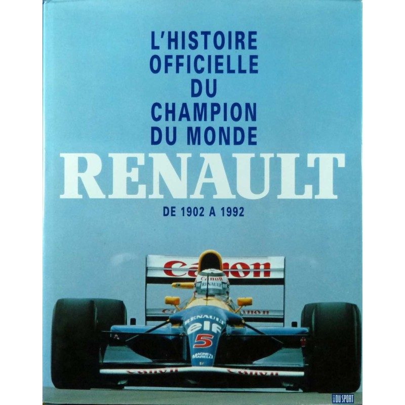 Histoire officielle du champion du monde Renault Histoire officielle du champion du monde Renault