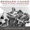 Bernard Cahier, F Stops, Pit Stops, Laughter and Tears