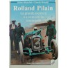 Rolland Pilain La grande aventure automobile tourangelle Rolland Pilain La grande aventure automobile tourangelle