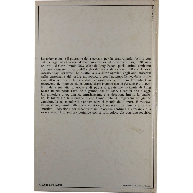 Clay Regazzoni con Cesare De Agostini - È questione di cuore