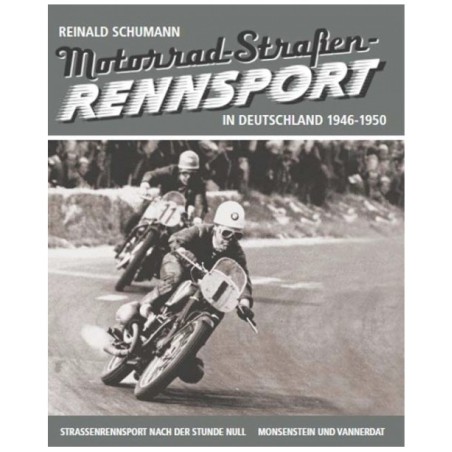 Motorrad-Straßenrennsport in Deutschland 1946-1950 Motorrad-Straßenrennsport in Deutschland 1946-1950