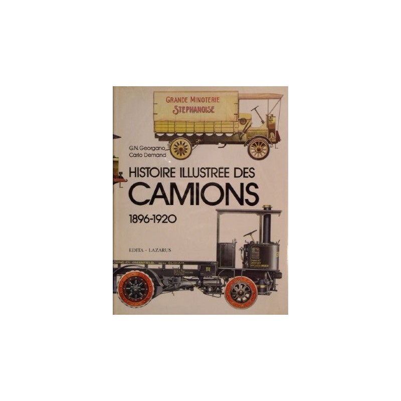 Histoire illustrée des Camions, 1896-1920