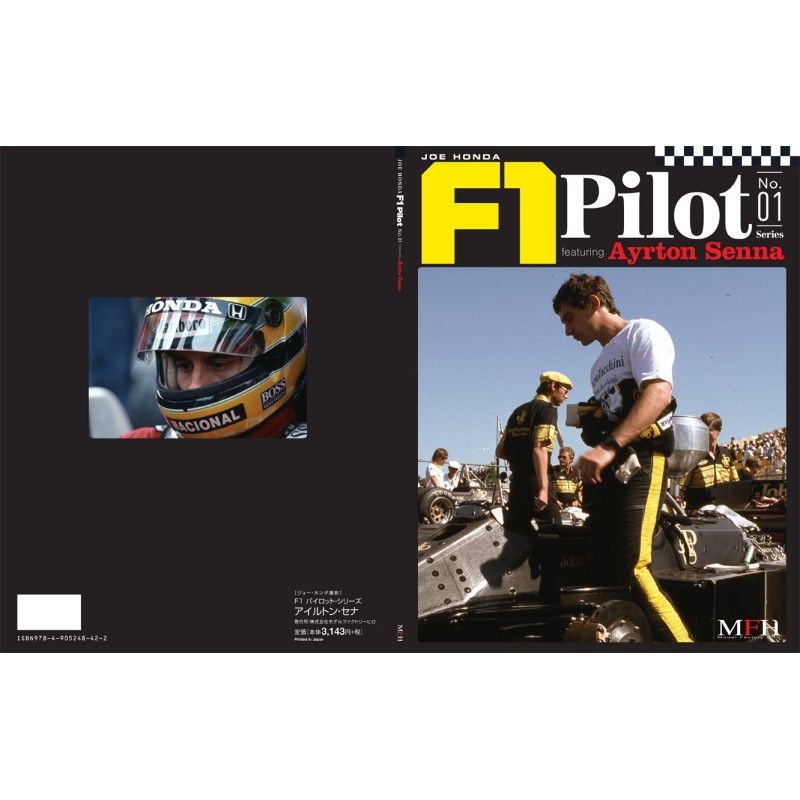 Joe Honda F1 Pilot Series N° 1: Ayrton Senna Joe Honda F1 Pilot Series N° 1: Ayrton Senna