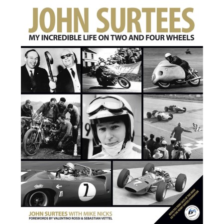 John Surtees: My Incredible Life On Two And Four Wheels