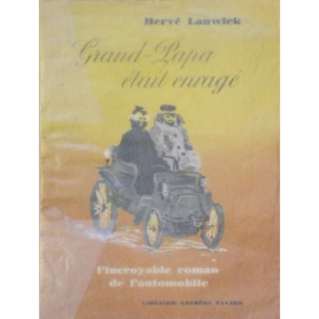 Grand-Papa était enragé