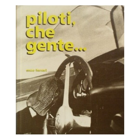 Piloti Che gente (English edition) Piloti Che gente (English edition)